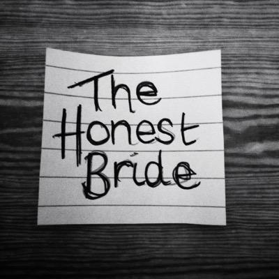 The Honest Bride: How she really felt… and maybe you will to..?